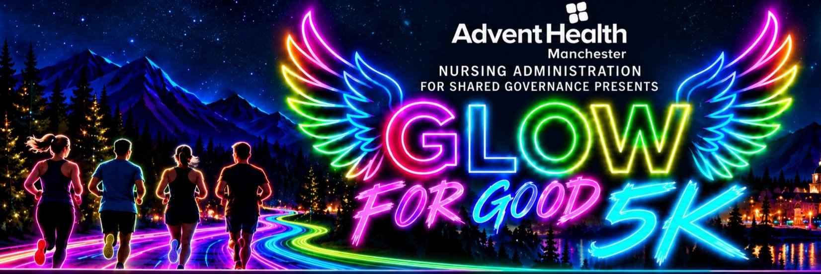 AdventHealth Manchester Glow For Good 5k!!