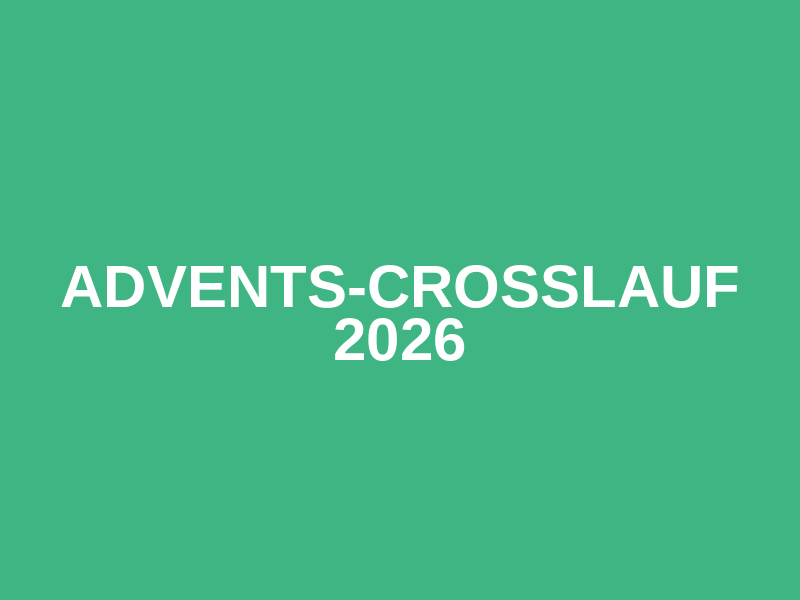 Advents-Crosslauf 2026