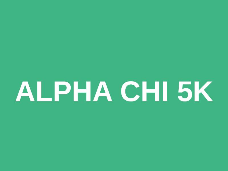 Alpha Chi 5k