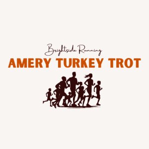 Amery Turkey Trot, presented by Brightside Running