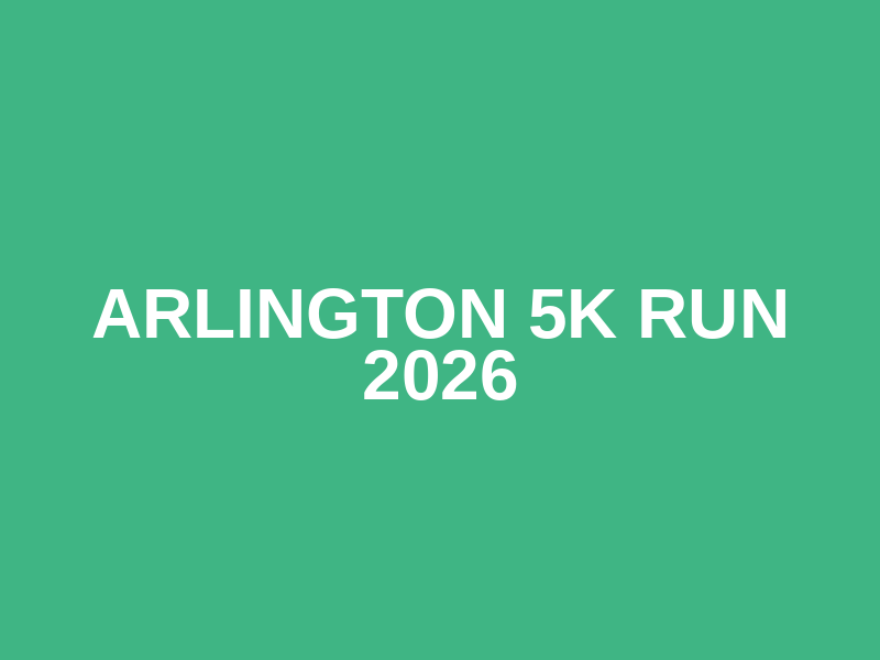 Arlington 5K Run 2026