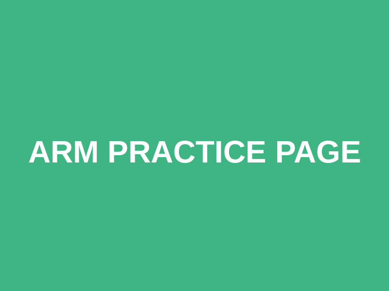 ARM Practice Page