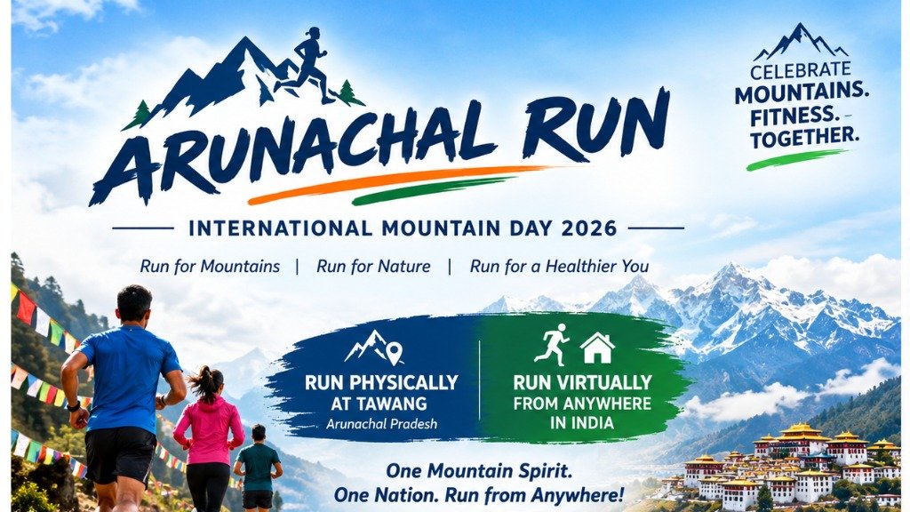 Arunachal Run - International Mountain Day 2026