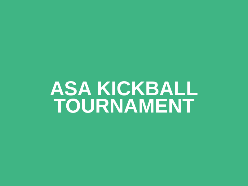ASA Kickball Tournament