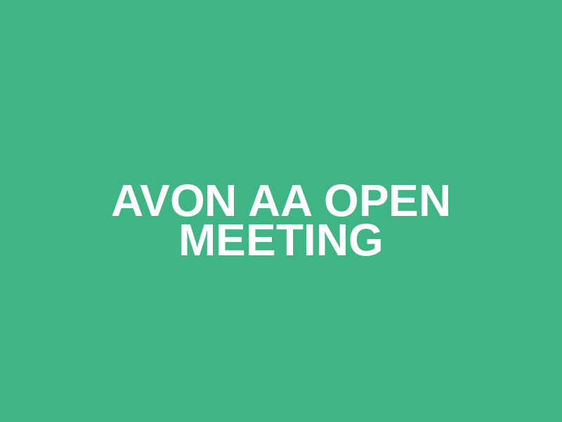 Avon  AA Open Meeting