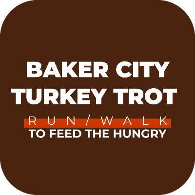 Baker City Turkey Trot Run/Walk to Feed the Hungry - 2026