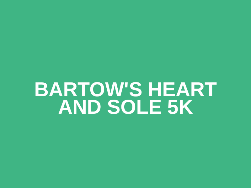 Bartow's Heart and Sole 5k Logo