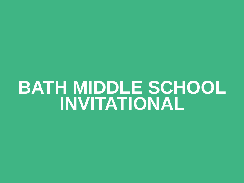 Bath Middle School Invitational Logo