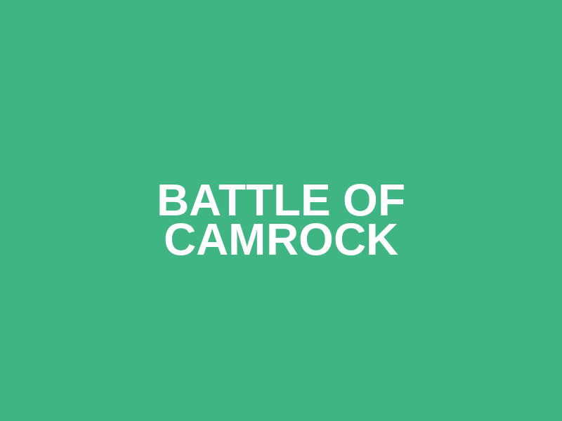 Battle of CamRock