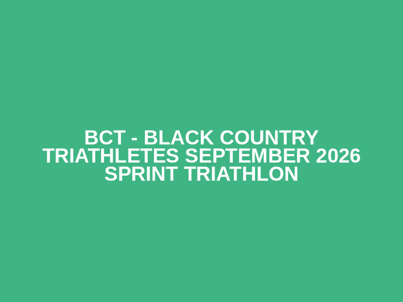 BCT - Black Country Triathletes September 2026 Sprint Triathlon Logo