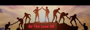 Be The Love 5K