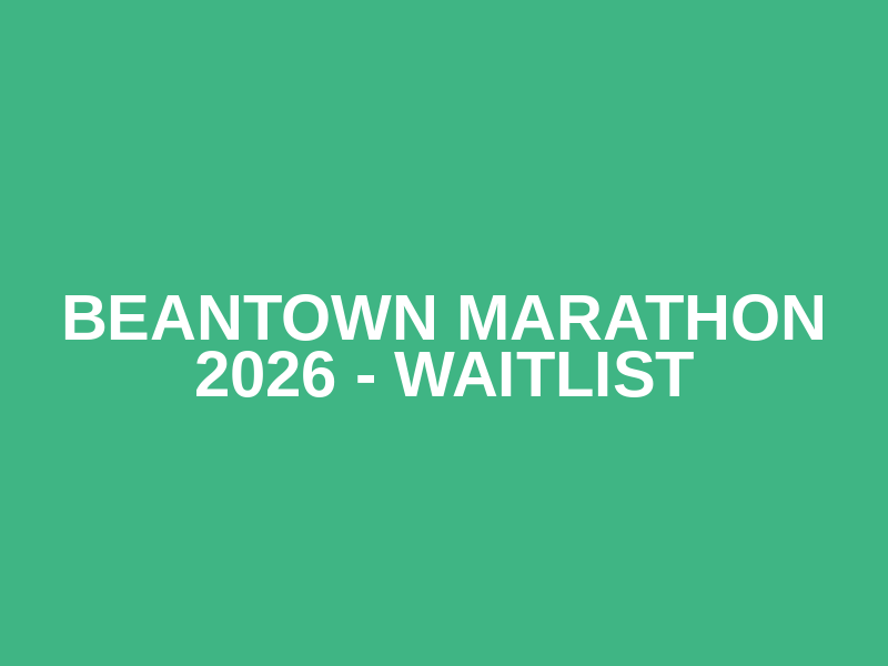 Beantown Marathon 2026 - Waitlist Logo