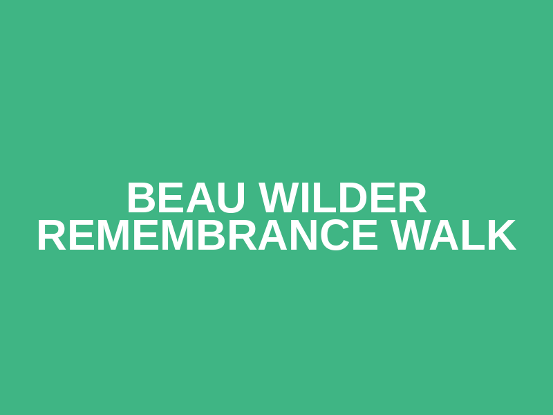 Beau Wilder Remembrance Walk Logo