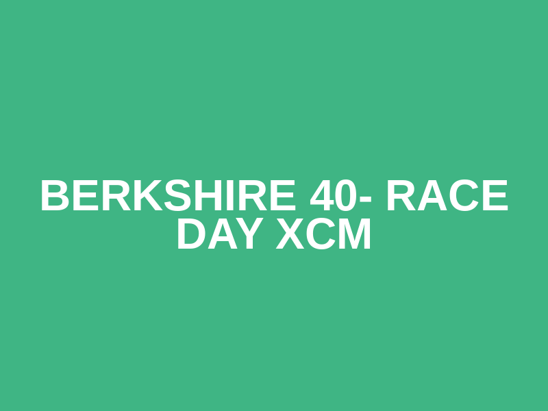 Berkshire 40- Race Day XCM