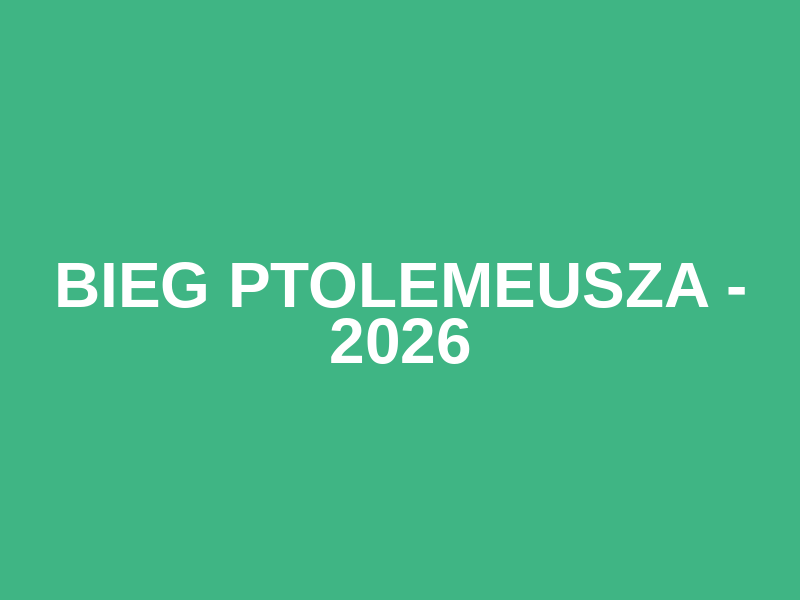 Bieg Ptolemeusza - 2026