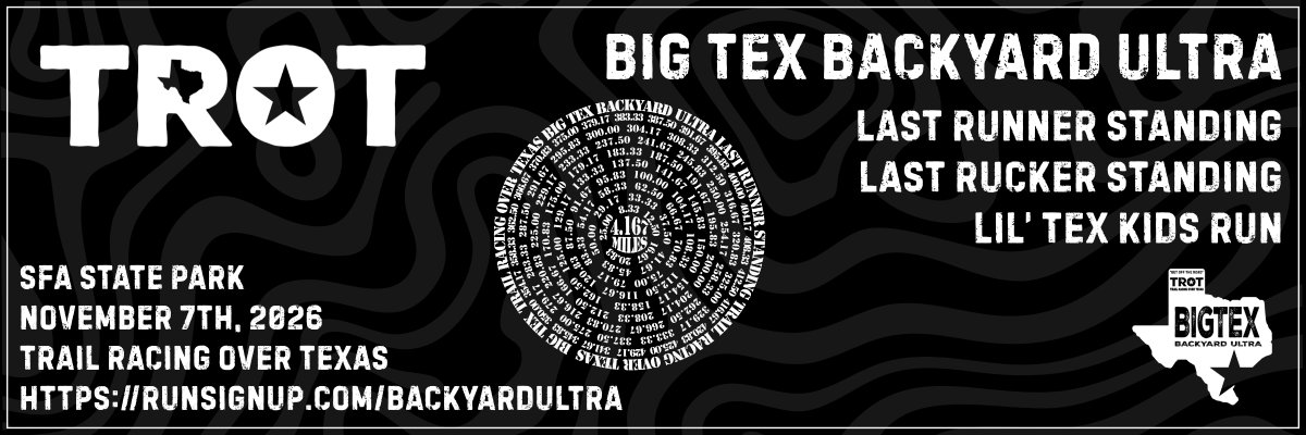 Big Tex Backyard Ultra