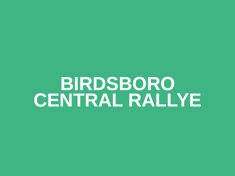 Birdsboro Central Rallye