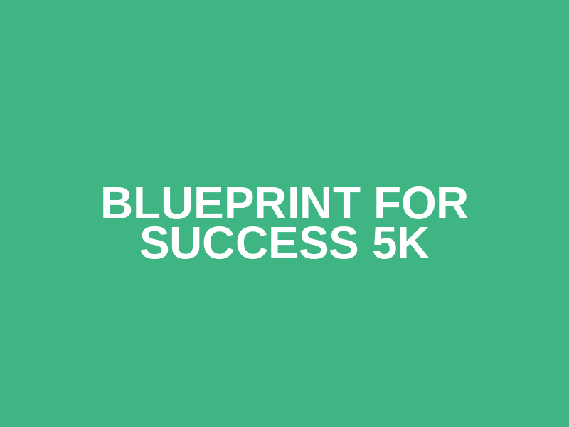 Blueprint For Success 5k Logo