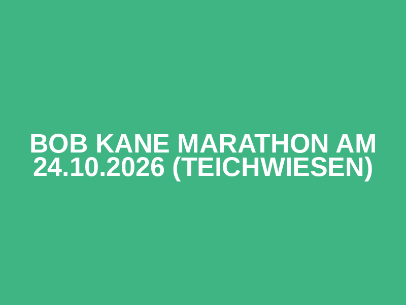 Bob Kane Marathon am 24.10.2026 (Teichwiesen) Logo