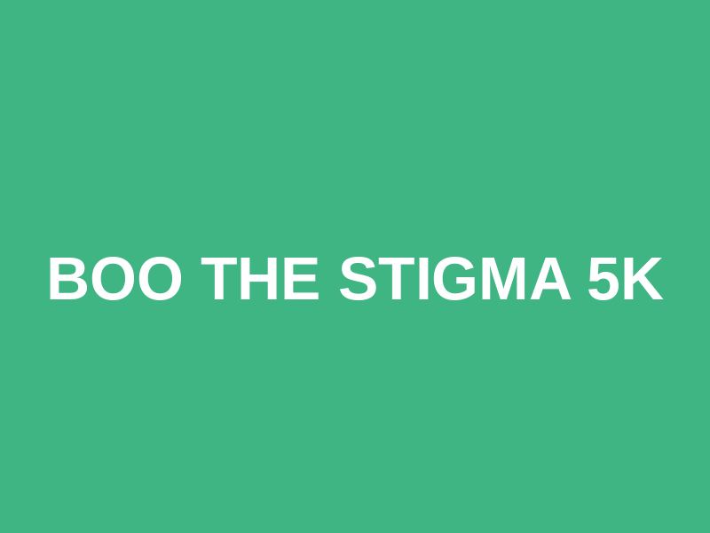 Boo the Stigma 5K