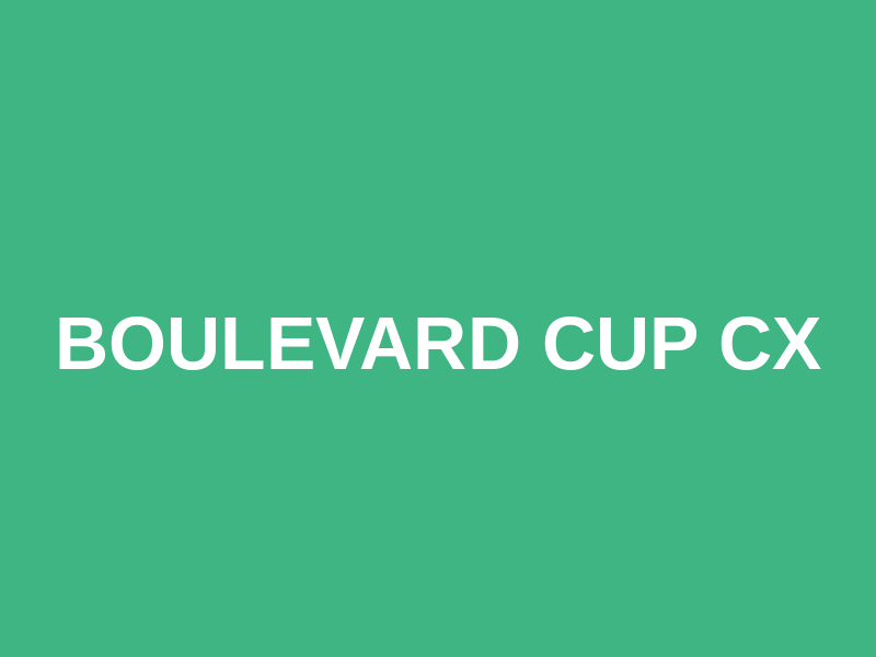 Boulevard Cup CX