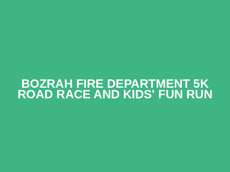Bozrah Fire Department 5k Road Race and Kids' fun run Logo