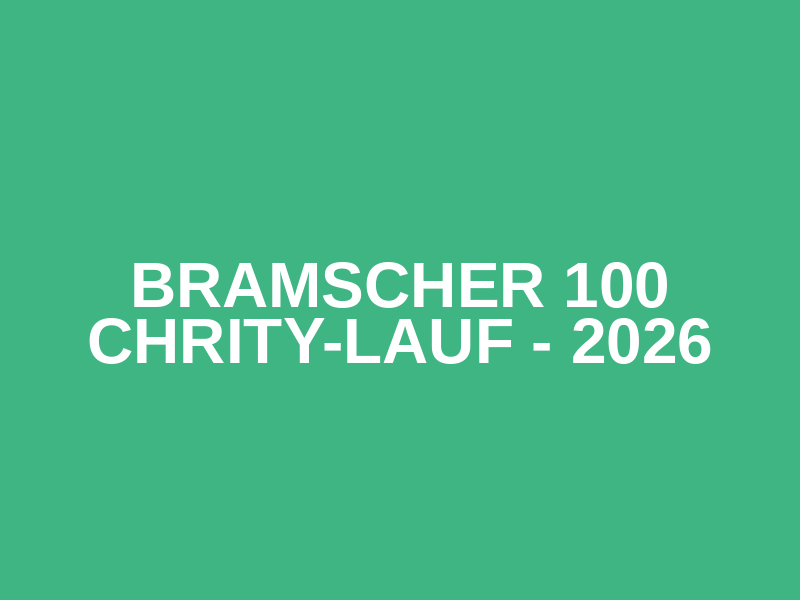 Bramscher 100 Chrity-Lauf - 2026