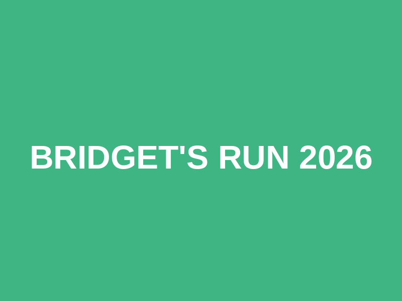 Bridget's Run 2026