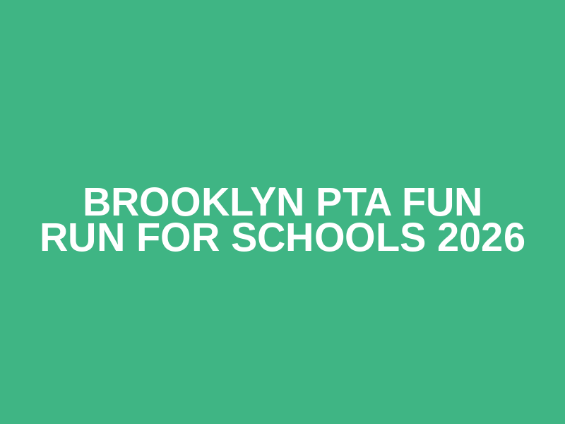Brooklyn PTA Fun Run for Schools 2026 Logo