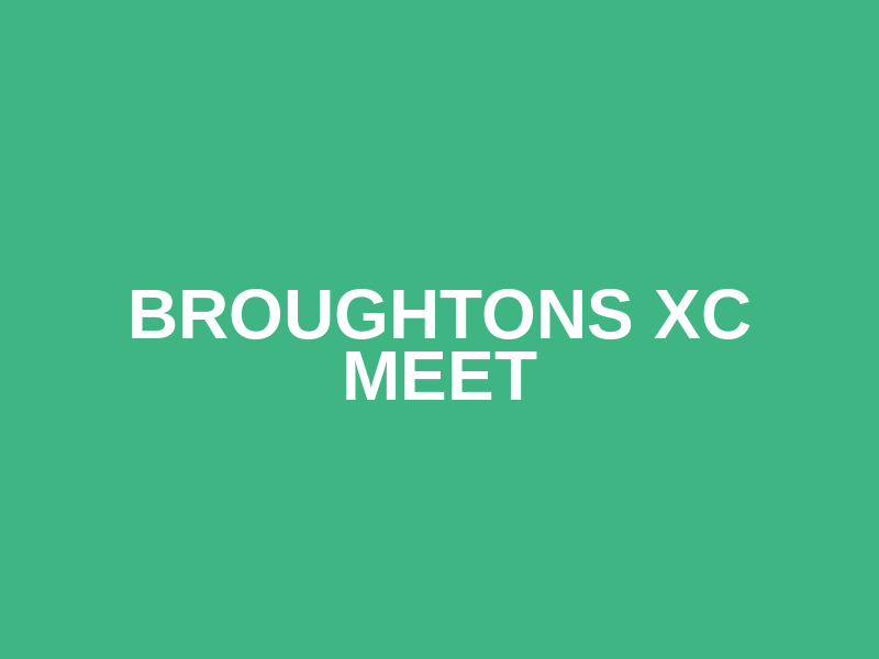 Broughtons XC Meet