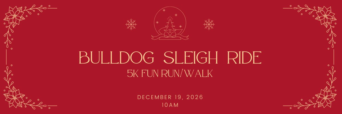 Bulldog 5K Sleigh Ride Fun Run/Walk