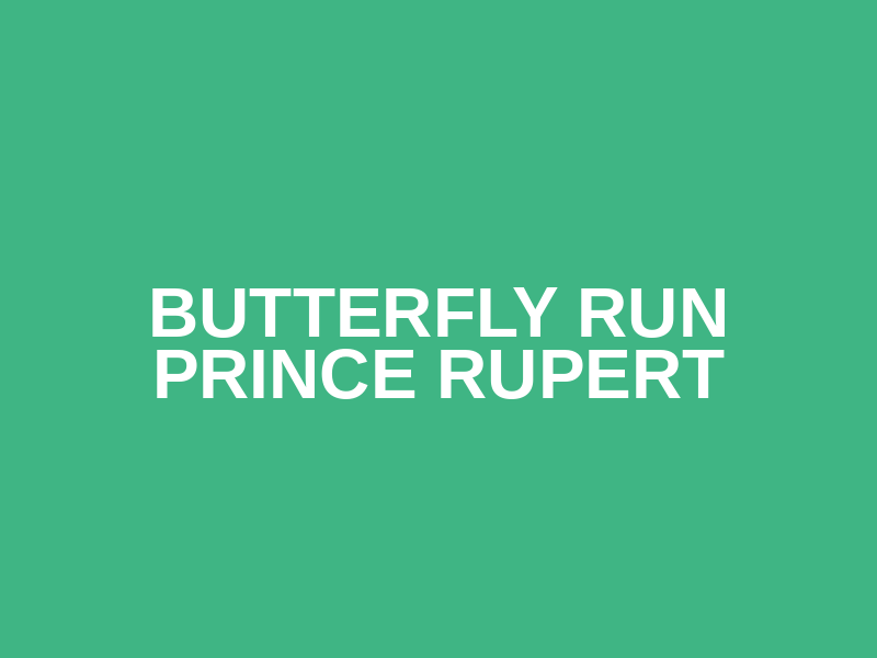 Butterfly Run Prince Rupert Logo