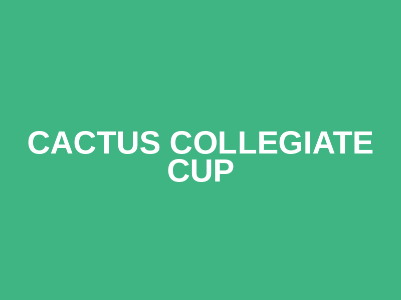 Cactus Collegiate Cup