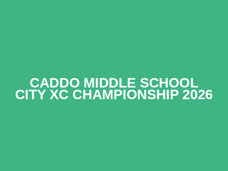 CADDO Middle School City XC Championship 2026