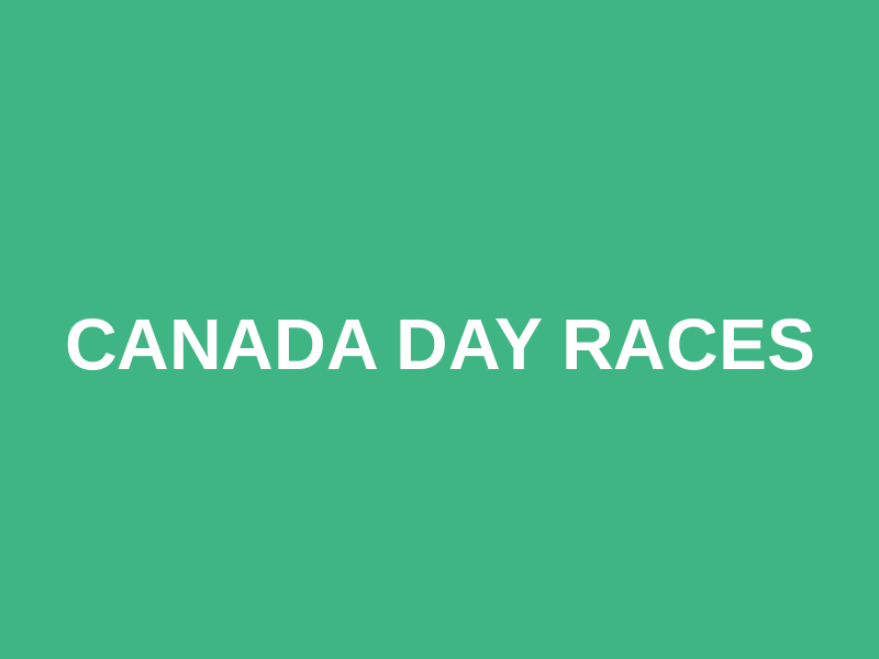 Canada Day Races