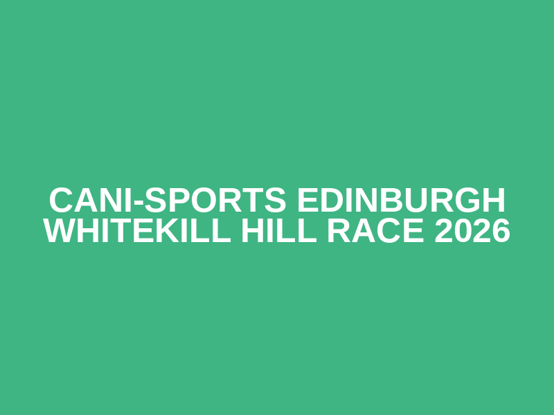 Cani-Sports Edinburgh Whitekill Hill race 2026 Logo