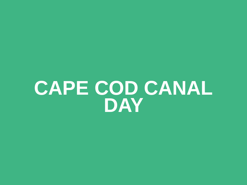 Cape Cod Canal Day Logo