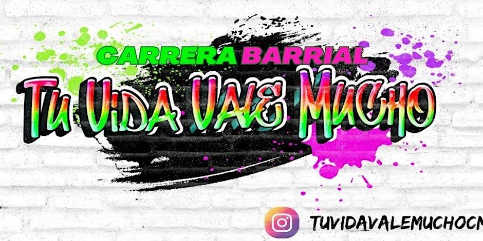 Carrera Barrial Tu Vida Vale Mucho