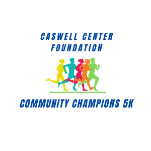 Caswell Center Foundation Community Champion 5K