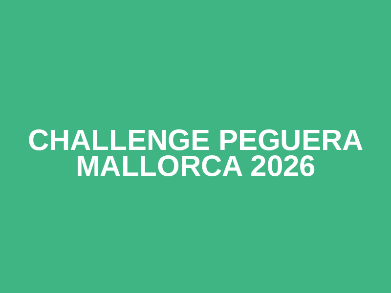 Challenge Peguera Mallorca 2026