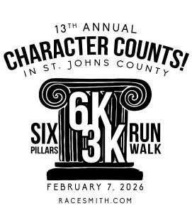 CHARACTER COUNTS! in St. Johns County Six Pillars 6K/3K Run/Walk