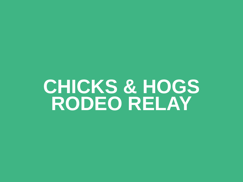 Chicks & Hogs Rodeo Relay Logo