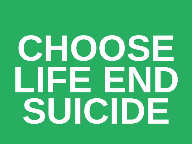 Choose Life End Suicide Logo