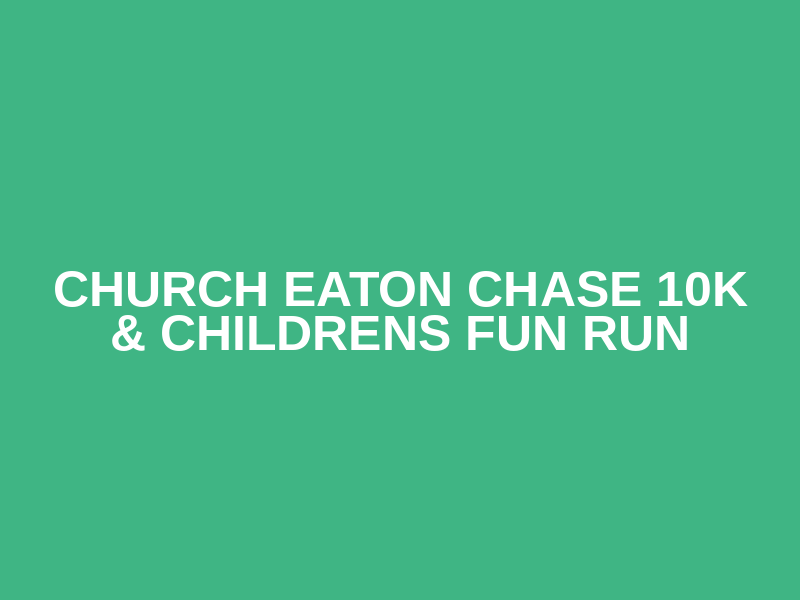 Church Eaton Chase 10k & Childrens Fun Run Logo