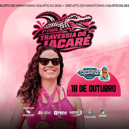 CIRCUITO DE MARATONAS AQUATICAS VELHO CHICO 2026 | 7ª ETAPA - TRAVESSIA DO JACARÉ
