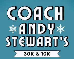 3rd Annual Coach Andy Stewart’s 30K & 10K
