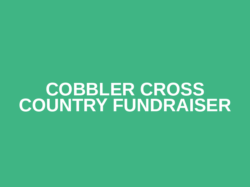 Cobbler Cross Country Fundraiser