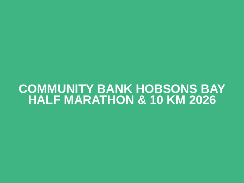 Community Bank Hobsons Bay Half Marathon & 10 km 2026