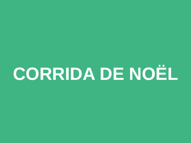 Corrida de Noël