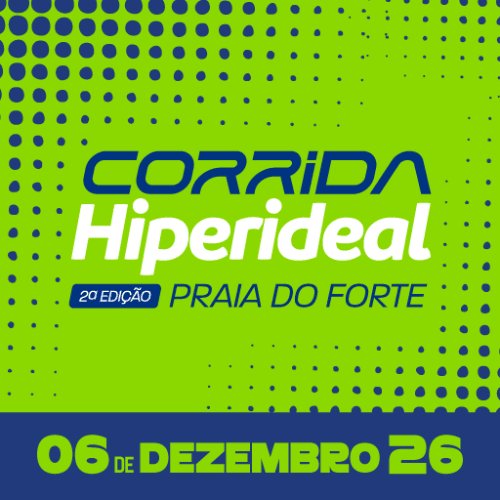 CORRIDA HIPERIDEAL 2° EDIÇÃO - PRAIA DO FORTE